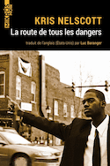 Route de tous les dangers (La) [nouvelle édition]
